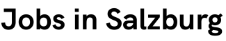 Jobs in Salzburg