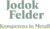 Jodok Felder Metall GmbH